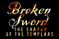 Broken Sword The Shadow of the Templars title screen for GameBoy Advance